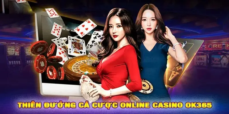 Những điểm nổi trội của sảnh casino ok365