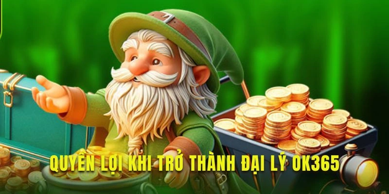 Khám phá quyền lợi làm đại lý tại nền tảng OK365 Charity