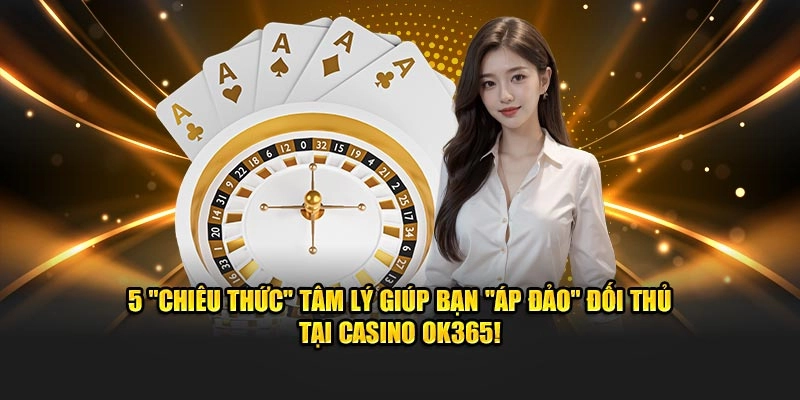 Sòng bạc trực tuyến với nhiều tựa game đình đám